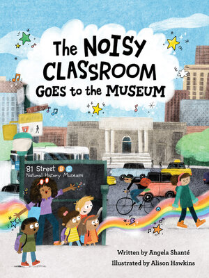 cover image of The Noisy Classroom Goes to the Museum